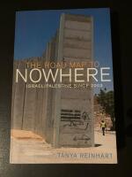 The road map to nowhere : Israel / Palestine since 2003