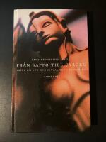 Fr&aring;n Sapfo till cyborg : ide&eacute;r om k&ouml;n och sexualitet i historien