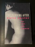 The morning after : Sex, fear and feminism