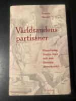 V&auml;rldsandens partisaner : filosoferna, Tredje riket och den liberala demokratin