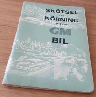 Sk&ouml;tsel och k&ouml;rning av eder GM BIL