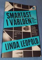 Smartast i v&auml;rlden : IQ-s&auml;llskapen fr&aring;n insidan