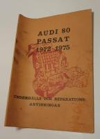 AUDI 80 PASSAT 1972-1975 Underh&aring;lls och reparationsanvisningar