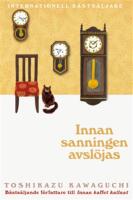 Innan sanningen avsl&ouml;jas