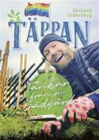 T&auml;ppan - Tankar fr&aring;n en tr&auml;dg&aring;rd