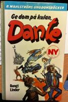 Ge dom på kulan, Dante