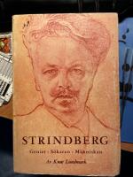 Strindberg Geniet Sökaren Människan