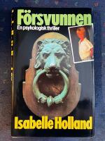 F&ouml;rsvunnen : [en psykologisk thriller]