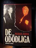 De od&ouml;dliga : [roman]
