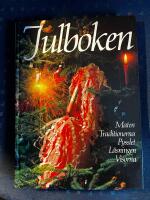 Julboken : maten, traditionerna, pysslet, l&auml;sningen, visorna