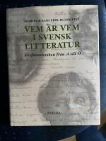 Vem &auml;r vem i svensk litteratur : f&ouml;rfattarlexikon fr&aring;n A till &Ouml;