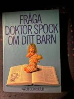 Fr&aring;ga Doktor Spock om ditt barn