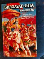 Bhagavad-gītā som den &auml;r : fullst&auml;ndig, reviderad utg&aring;va