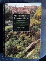 Historiebok : om etrusker, kulor i Venezia, sundstull, Ladul&aring;s, Dorothea och annat