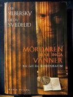 M&ouml;rdaren har inga v&auml;nner : en Rosenbaumdeckare