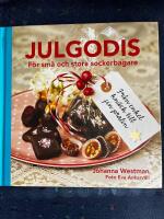 Julgodis : f&ouml;r sm&aring; och stora sockerbagare
