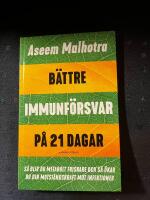 B&auml;ttre immunf&ouml;rsvar p&aring; 21 dagar : s&aring; blir du metabolt friskare och s&aring; &ouml;kar du din motst&aring;ndskraft mot infektioner