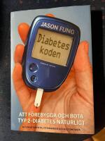 Diabeteskoden - att f&ouml;rebygga och bota typ 2-diabetes naturligt