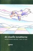 De visuella tons&auml;ttarna - animationens m&auml;stare i urval
