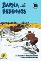 Barna Hedenh&ouml;s 10, Jul Grymmer och Tr&auml;lhavets hemlighet & Den stora issmockimatchen
