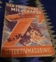 Detektivmagasinet 36 1944 - Den f&ouml;rsvunne miljon&auml;ren