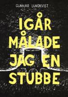 Ig&aring;r m&aring;lade jag en stubbe