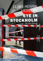Eye in Stockholm : the 21st century