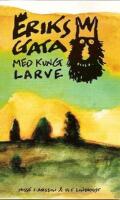 Eriksgata med kung Larve