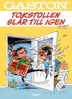 Gaston. Tokstollen sl&aring;r till igen (inb)
