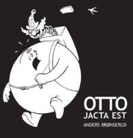 Otto Jacta Est
