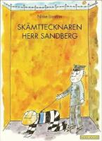 Sk&auml;mttecknaren herr Sandberg