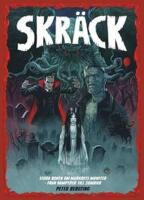 Skr&auml;ck : stora boken om m&ouml;rkrets monster - fr&aring;n vampyrer till zombier