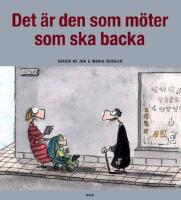 Det &auml;r den som m&ouml;ter som ska backa