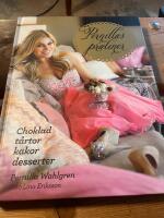 Pernillas praliner : choklad, t&aring;rtor, kakor, desserter