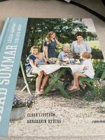 Glad sommar : l&auml;ckra bakverk och lata dagar