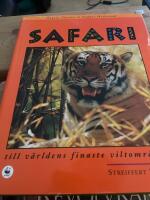 Safari till v&auml;rldens finaste viltomr&aring;den