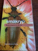 Sm&aring;kryp : Best&auml;mningsbok f&ouml;r 445 arter