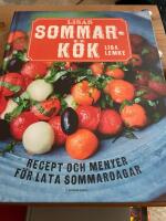 Lisas sommark&ouml;k : recept och menyer f&ouml;r lata sommardagar