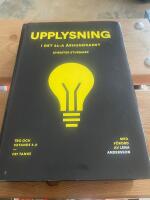 Upplysning i det 21:a &aring;rhundradet : tro och vetande 3.0