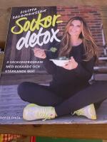 Sockerdetox : 3-veckorsprogram med renande och st&auml;rkande mat