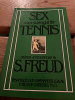 Sex som surrogat f&ouml;r tennis : ok&auml;nda anteckningar av S. Freud