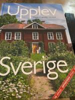 Upplev Sverige : en guide till upplevelser i hela landet