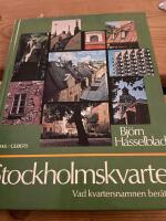 Stockholmskvarter : vad kvartersnamnen ber&auml;ttar