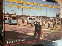 Stockholmska m&ouml;tesplatser - p&aring; sp&aring;rvagnarnas tid