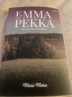 Emma och Pekka : de kom fr&aring;n Tornedalen