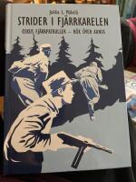Strider i Fj&auml;rrkarelen : OsKus fj&auml;rrpatruller : r&ouml;k &ouml;ver Aunus