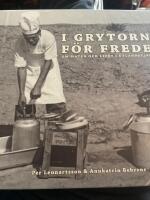 Fredskockarna : i grytorna f&ouml;r freden : om maten och livet i utlandstj&auml;nsten