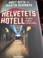 Helvetets hotell : f&auml;ngelsedagbok inifr&aring;n Kality
