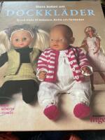 Stora boken om dockkl&auml;der : sy och sticka till Babyborn, Barbie, flickdockan