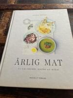 &Auml;rlig mat : fri fr&aring;n socker, gluten och mj&ouml;lk